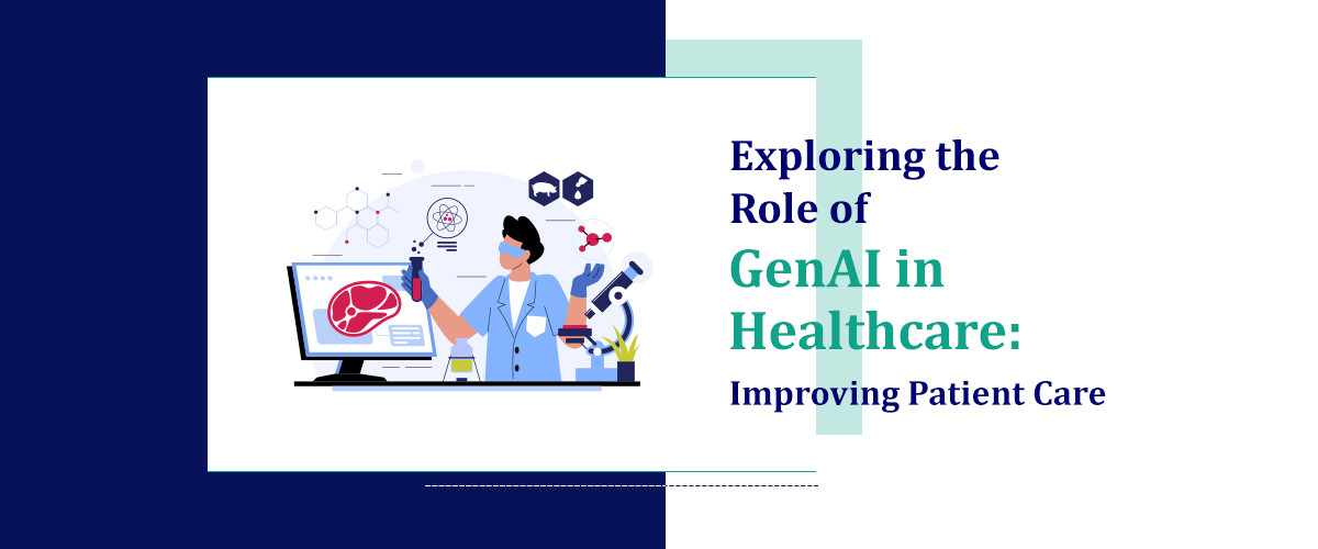 Exploring the Role of GenAI in Healthcare: Improving Patient Care